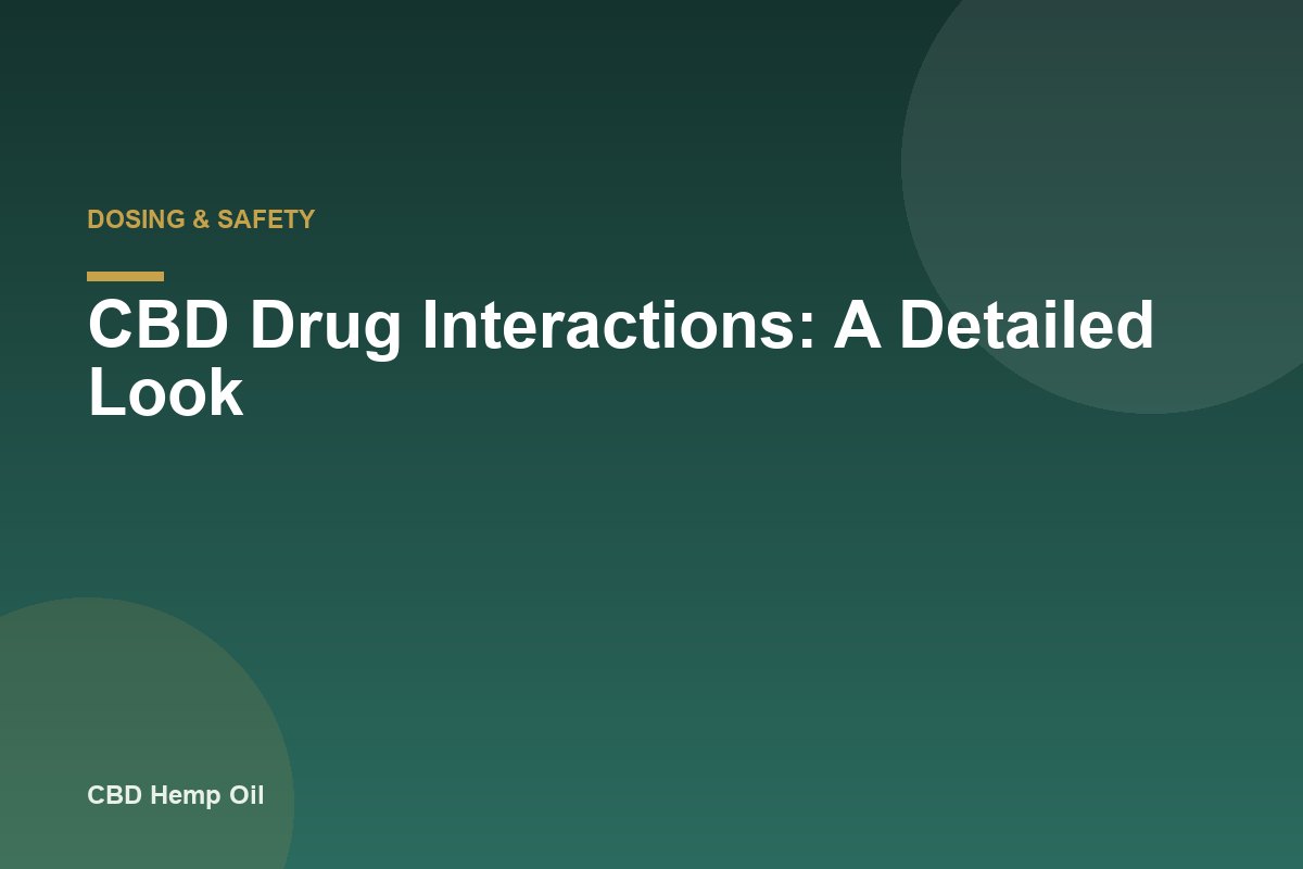 CBD Drug Interactions: A Detailed Look